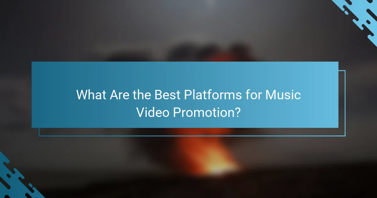 What Are the Best Platforms for Music Video Promotion?